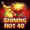 Shining Hot 40
