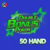 Double Bonus Poker 50 Hand
